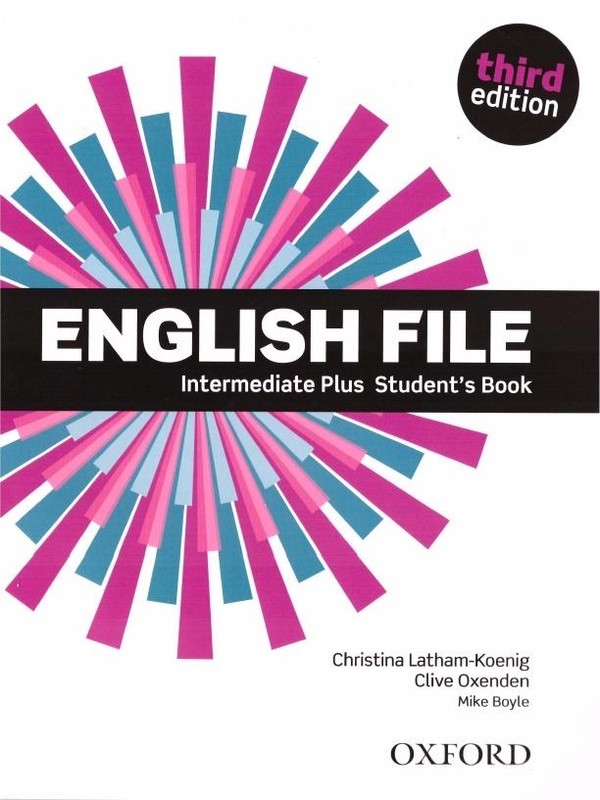 English File Third Edition. Intermediate Plus Student`s Book