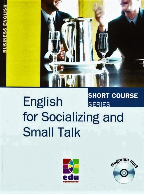 English for Socializing and Small Talk + CD Short course