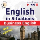 English in Situations - Listen & Learn: Business English - New Edition (16 Topics - Proficiency level: B2) - Audiobook mp3