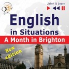 English in Situations - Listen & Learn: A Month in Brighton - New Edition (16 Topics - Proficiency level: B1) - Audiobook mp3