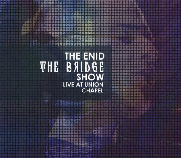 The Bridge Show Live At Union Chapel (CD+DVD)