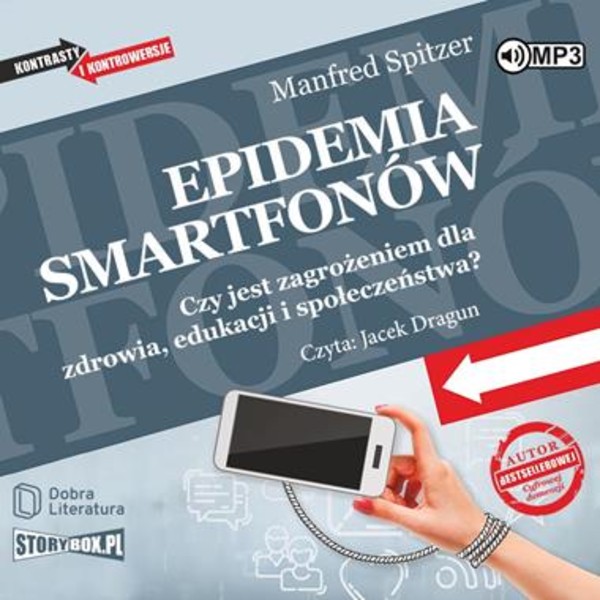 Epidemia smartfonów Audiobook CD Audio Czy jest zagrożeniem dla zdrowia, edukacji i społeczeństwa?