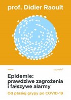 Epidemie: prawdziwe zagrożenia i fałszywe alarmy - mobi, epub Od ptasiej grypy po COVID-19