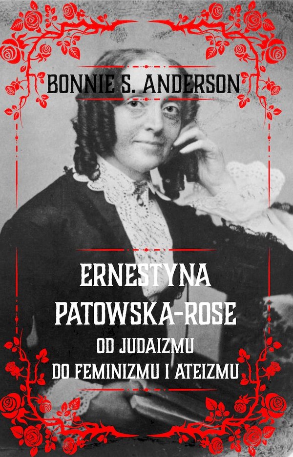 Ernestyna Potowska-Rose Od judazmu do ateizmu i feminizmu