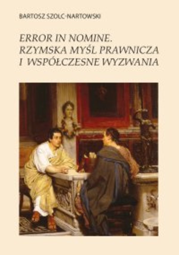 Error in nomine. Rzymska myśl prawnicza i współczesne wyzwania - pdf