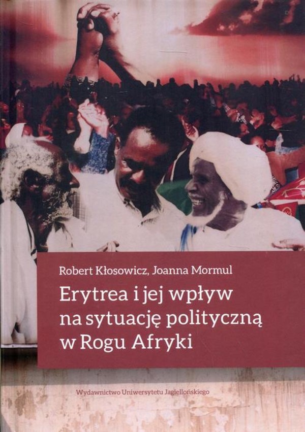 Erytrea i jej wpływ na sytuację polityczną w Rogu Afryki - pdf
