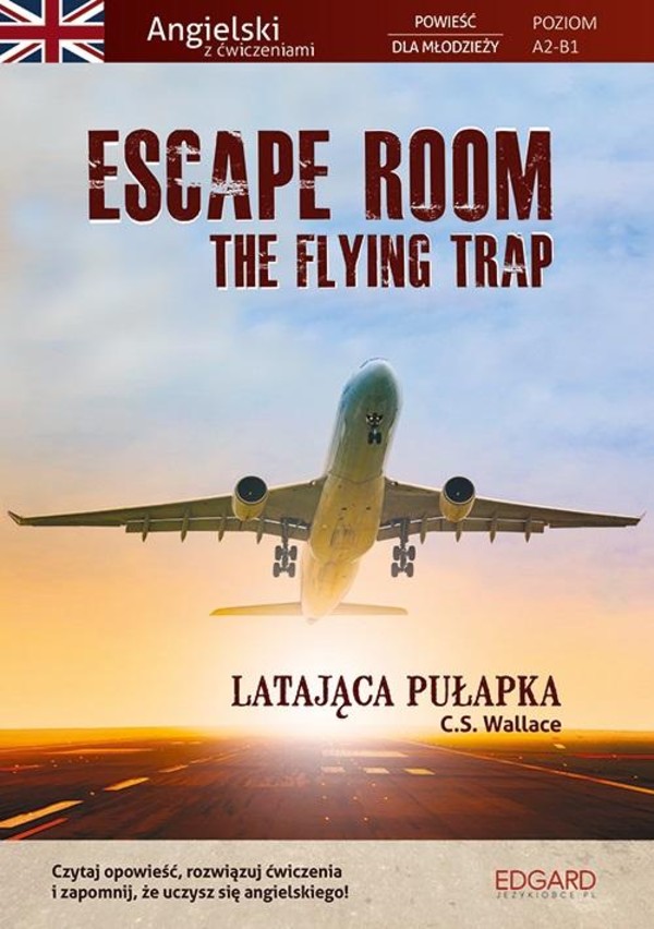 Escape Room The Flying Trap. Latająca pułapka