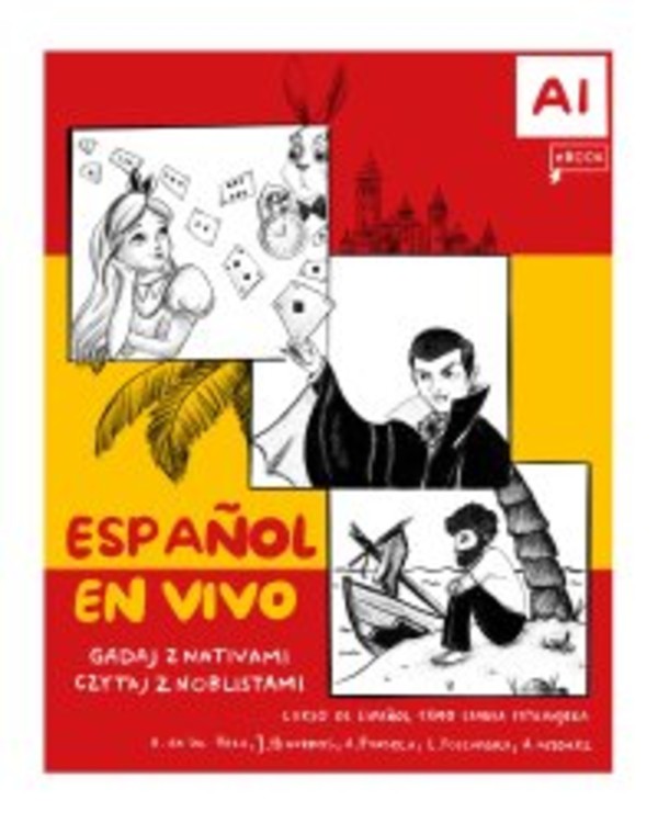 Espanol En Vivo. Gadaj Z Nativami Czytaj Z Noblistami. E-Podręcznik Do Hiszpańskiego A1 - pdf