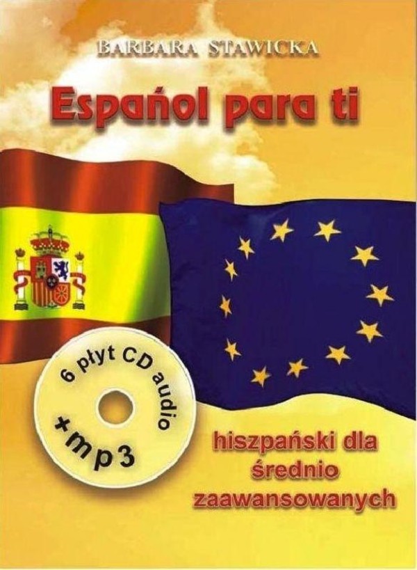 ESPANOL PARA TI część 13-24 + CD + Mp 3. Hiszpański dla średnio zaawansowanych