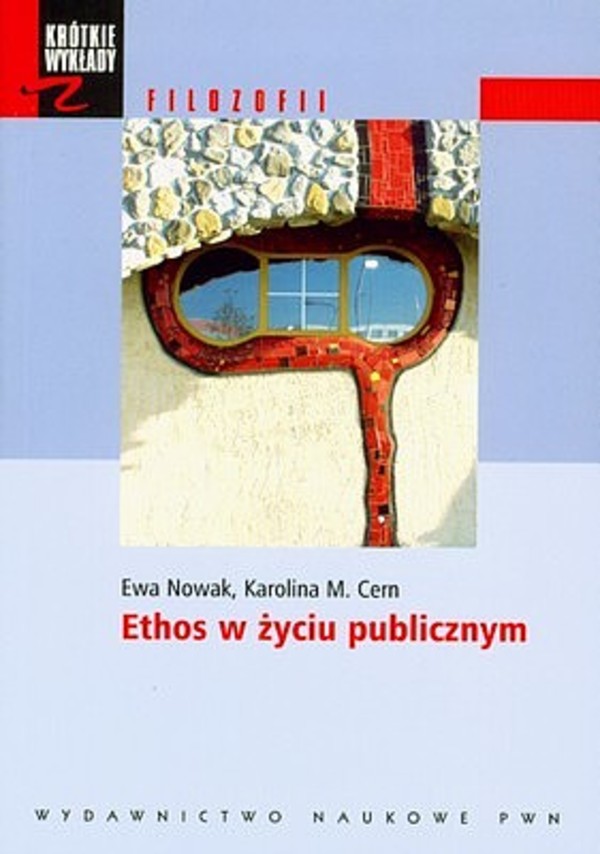 Ethos w życiu publicznym. Krótkie wykłady z filozofii