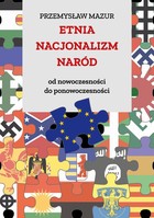 Etnia Nacjonalizm Naród - pdf Od nowoczesności do ponowoczesności