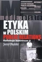 Etyka w polskim public relations Refleksje badawcze