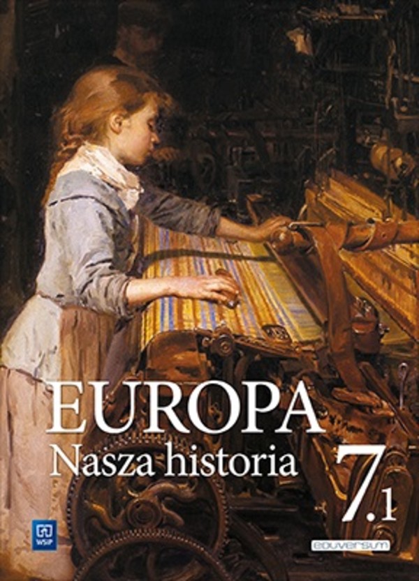 Europa Nasza historia. Podręcznik Klasa 7 Część 1 Projekt polsko-niemiecki