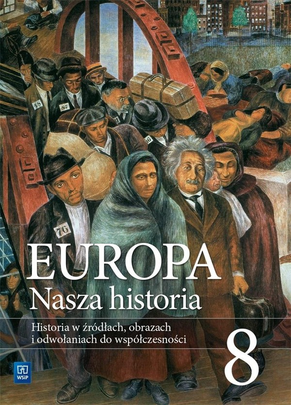 Europa Nasza historia. Suplement Klasa 8 Historia w źródłach, obrazach i odwołaniach do współczesności