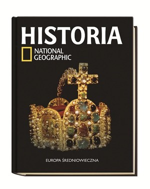 Europa średniowieczna Historia National Geographic