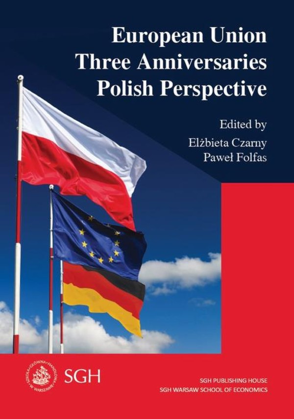 European Union. Three Anniversaries. Polish Perspective - pdf
