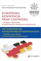 Europejska Konwencja Praw Człowieka - mobi, epub, pdf Teoria i praktyka w Państwach-Stronach Konwencji