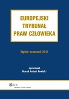 Europejski Trybunał Praw Człowieka - epub, pdf Wybór Orzeczeń 2011