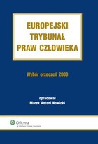 Europejski Trybunał Praw Człowieka - pdf Wybór Orzeczeń 2008