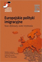 Europejskie polityki imigracyjne - pdf Stare dylematy, nowe wyzwania