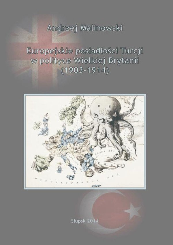 Europejskie posiadłości Turcji w polityce Wielkiej Brytanii (1903-1914) - pdf