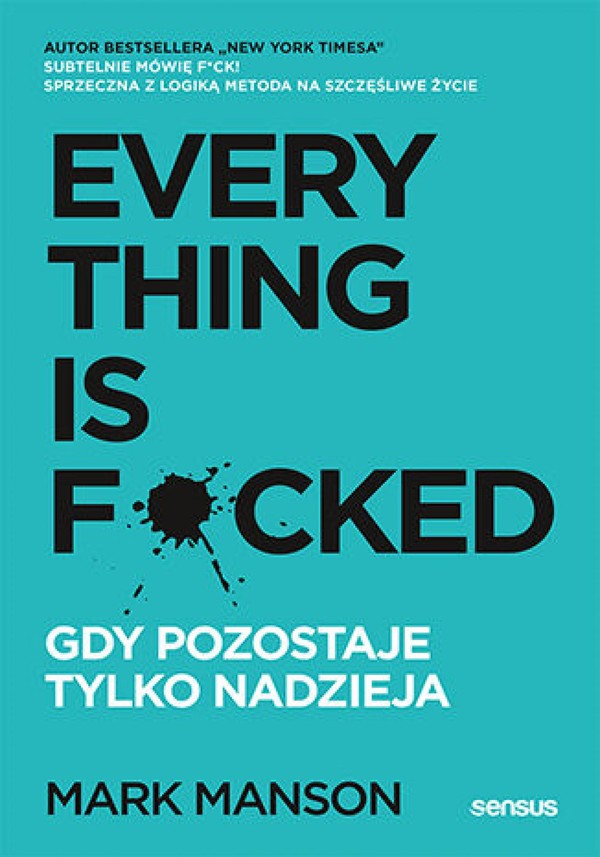 Everything is F*cked. Gdy pozostaje tylko nadzieja - mobi, epub, pdf
