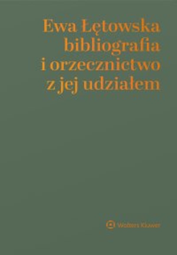 Ewa Łętowska – bibliografia i orzecznictwo z jej udziałem - epub, pdf 1