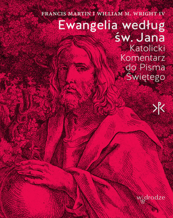 Ewangelia według św. Jana Katolicki komentarz do Pisma Świętego