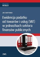 Okładka:Ewidencja podatku od towarów i usług w jednostkach sektora finansów publicznych 