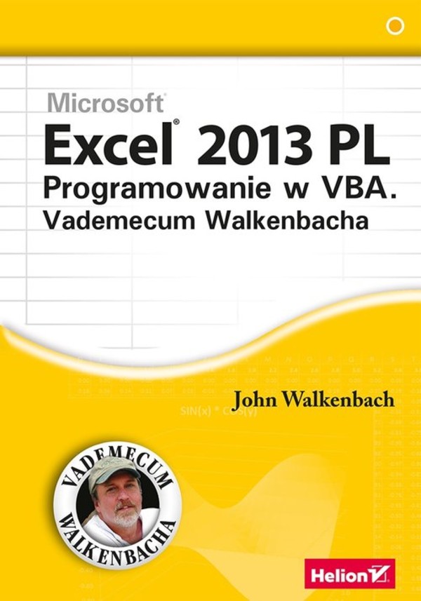 Excel 2013 PL. Programowanie w VBA Vademecum Walkenbacha