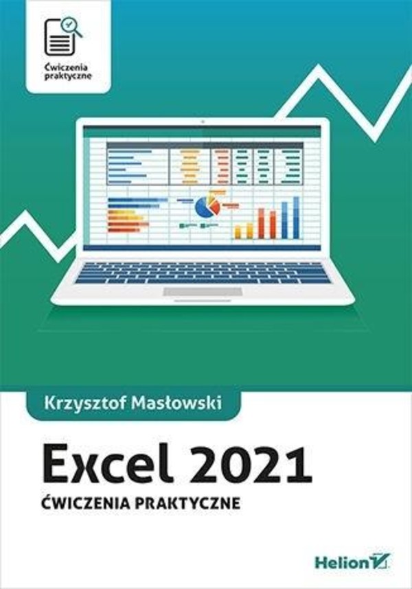 Excel 2021 Ćwiczenia praktyczne