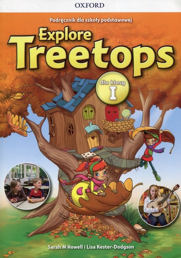 Explore Treetops 1. Podręcznik wieloletni dla klasy pierwszej szkoły podstawowej