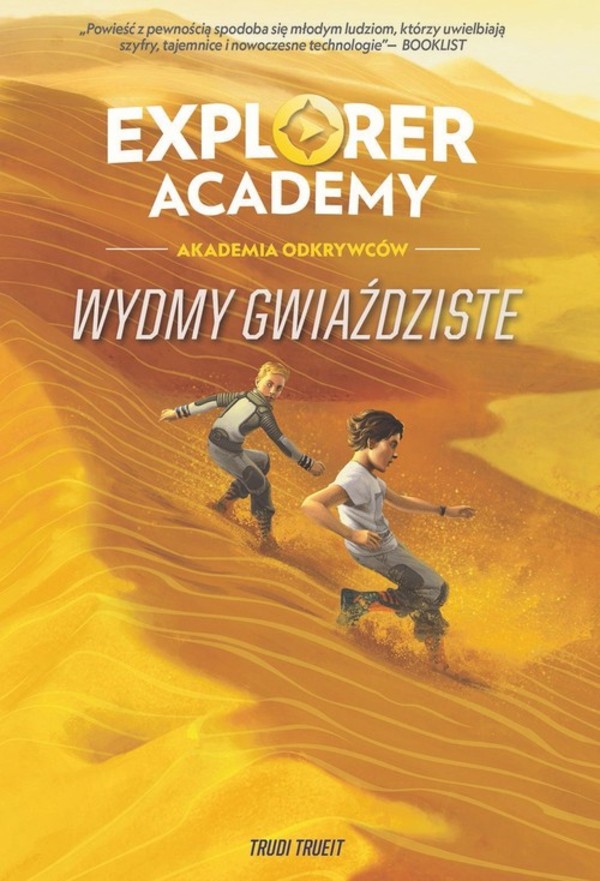 Explorer Academy: Akademia Odkrywców Wydmy gwiaździste Tom 4