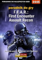 F.E.A.R.: First Encounter Assault Recon poradnik do gry - epub, pdf