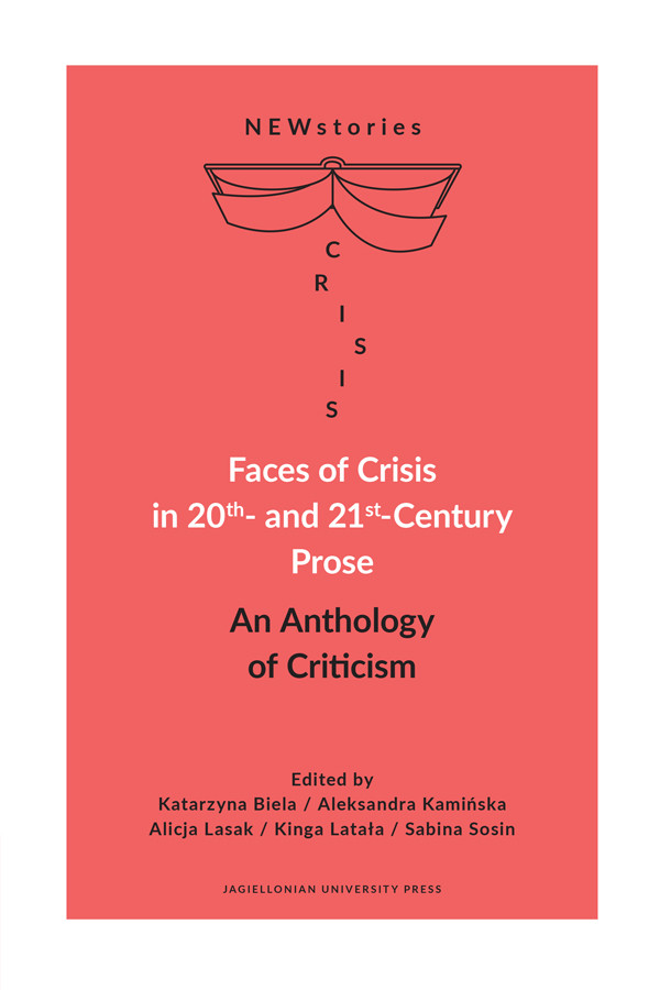 Faces of crisis in 20th- and 21st- century prose. an anthology of criticism