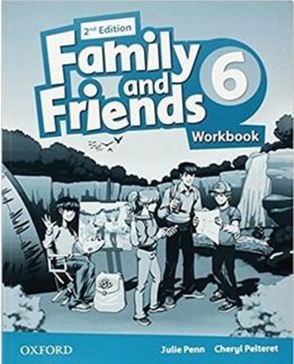 Family and Friends 6. Workbook Zeszyt ćwiczeń Wydanie 2
