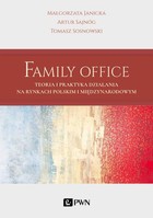 Family Office - mobi, epub Teoria i praktyka działania na rynkach polskim i międzynarodowym