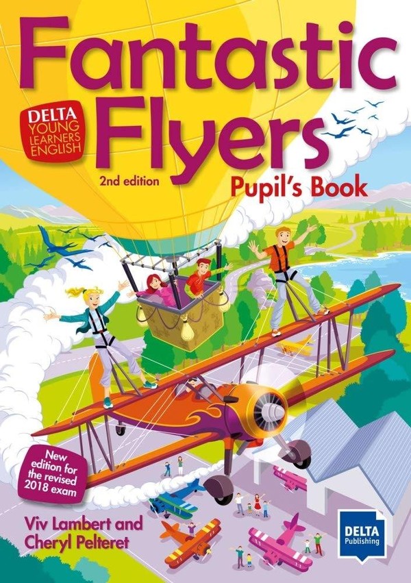 Fantastic Flyers 2nd edition. Pupil`s Book Książka ucznia