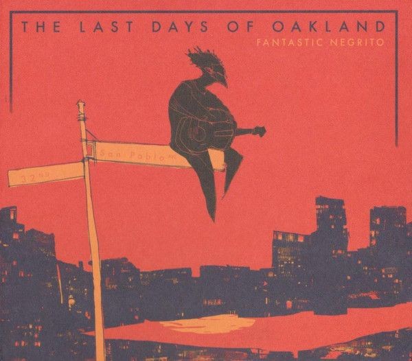 The Last Days Of Oakland