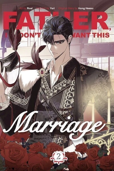 Father, I don't want this marriage. Vol. 2 wer. angielska
