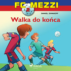 FC Mezzi 2 - Walka do końca - Audiobook mp3