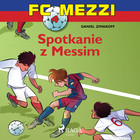 FC Mezzi 4 - Spotkanie z Messim - Audiobook mp3