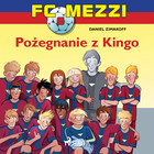 FC Mezzi 6 - Pożegnanie z Kingo - Audiobook mp3