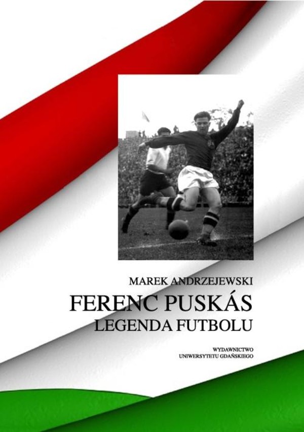 Ferenc Puskás. Legenda futbolu - pdf