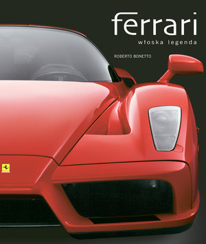 Ferrari Włoska legenda