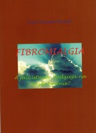 Fibromialgia. Rozdział Opis przypadku Promocja zdrowia, żegnaj fibromiagio