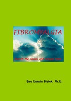 Fibromyalgia. Search the causes and release them - Chapter 6