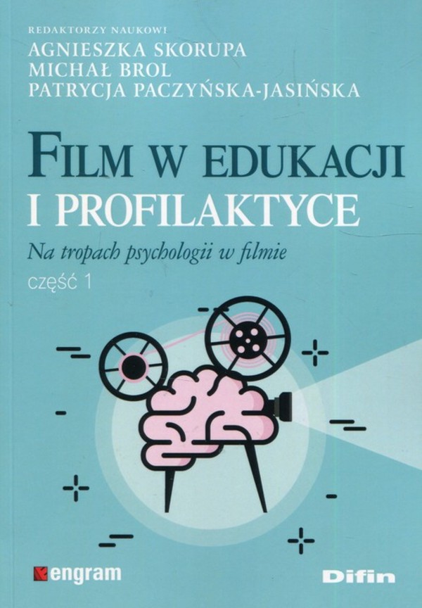 Film w edukacji i profilaktyce Na tropach psychologii w filmie, Część 1