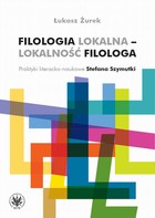 Okładka:Filologia lokalna - lokalność filologa 