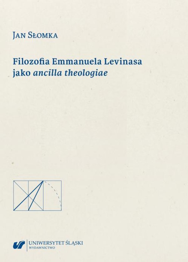 Filozofia Emmanuela Levinasa jako ancilla theologiae - pdf